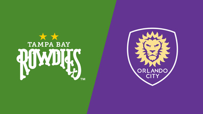 US Open Cup : Tampa Bay Rowdies vs. Orlando City SC'