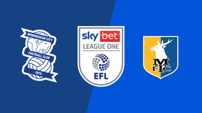 English Football League : Birmingham City vs. Mansfield Town'
