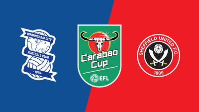 Carabao Cup : Birmingham City vs. Sheffield United'