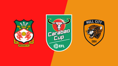 Carabao Cup : Wrexham vs. Hull City'