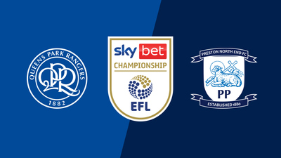 English Football League : Queens Park Rangers vs. Preston North End'