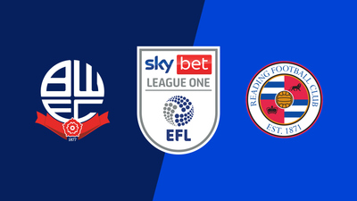 English Football League : Bolton Wanderers vs. Reading'