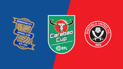 Carabao Cup : Birmingham City vs. Sheffield United'
