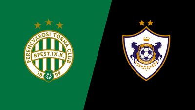 UEFA Champions League : Ferencváros vs. Qarabağ FK'