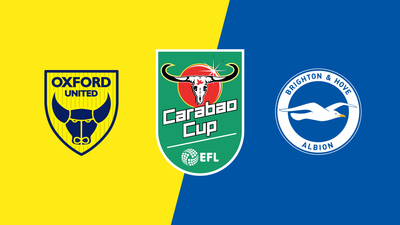 Carabao Cup : Oxford United vs. Brighton'