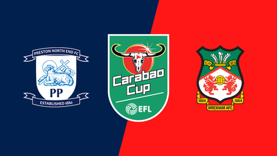 Carabao Cup : Preston North End vs. Wrexham'