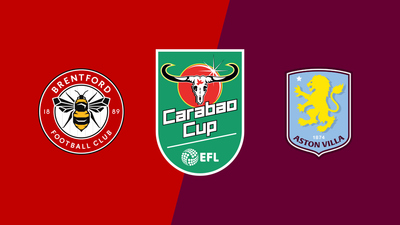 Carabao Cup : Brentford vs. Aston Villa'