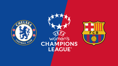 UEFA Women's Champions League : Chelsea vs. Barcelona'