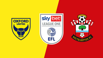 English Football League : Oxford United vs. Southampton'