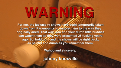 Jackass : A Message From Johnny Knoxville'