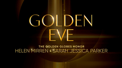 Golden Eve: The Golden Globes Honor Helen Mirren & Sarah Jessica Parker - Golden Eve: The Golden Globes Honor Helen Mirren & Sarah Jessica Parker