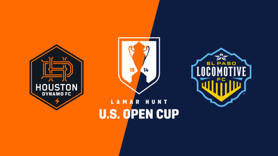 US Open Cup : Houston Dynamo FC vs. El Paso Locomotive FC'