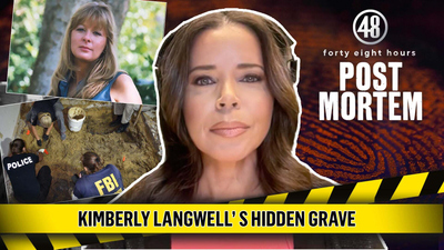 48 Hours : Kimberly Langwell's Hidden Grave | Post Mortem'