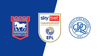 English Football League : Ipswich Town vs. Queens Park Rangers'