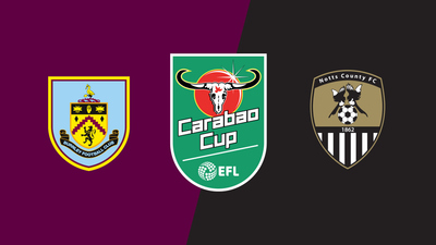 Carabao Cup : Burnley vs. Notts County'
