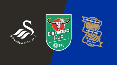 Carabao Cup : Swansea City vs. Birmingham City'