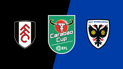 Carabao Cup : Fulham vs. AFC Wimbledon'