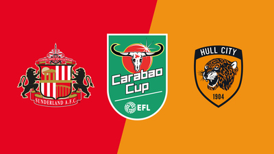 Carabao Cup : Sunderland vs. Hull City'