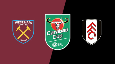 Carabao Cup : West Ham United vs. Fulham'