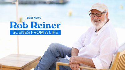 CBS News: Rob Reiner - Scenes from a Life - CBS News: Rob Reiner - Scenes from a Life