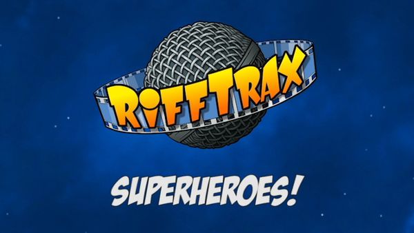 RiffTrax - Superheroes!