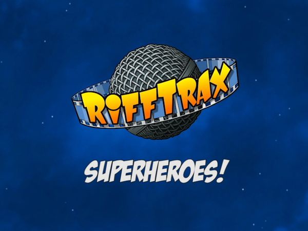 RiffTrax - Superheroes!