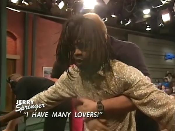 The Jerry Springer Show - I Have Many Lovers