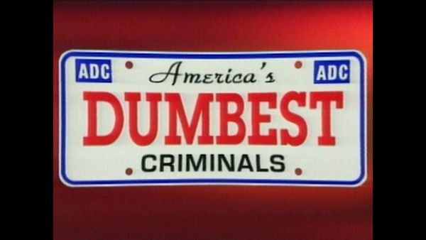 America's Dumbest Criminals - Caught Off Guard