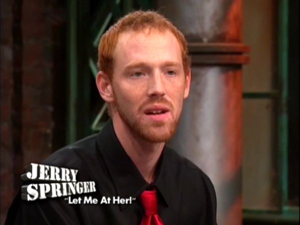 The Jerry Springer Show - Let Me At Her A