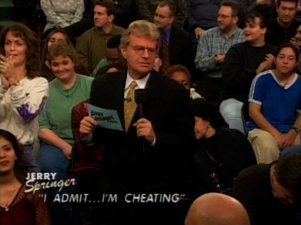 The Jerry Springer Show - I Admit ... I'm Cheating