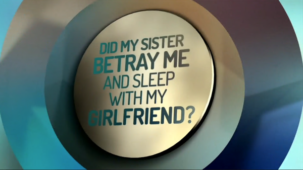 Trisha - Did My Sister Sleep With My Girlfriend?
