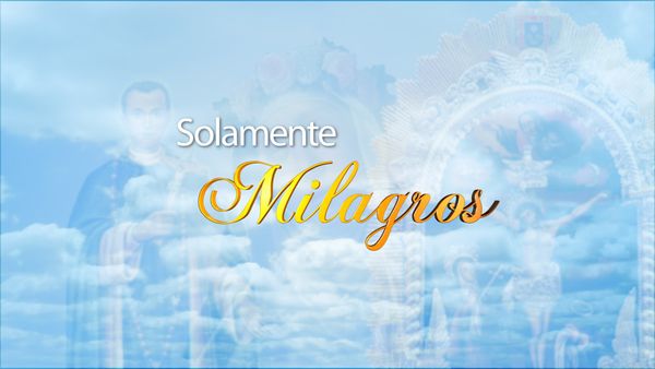 Solamente Milagros - Los peligros del internet