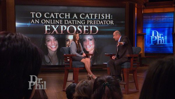 Dr. Phil - To Catch A Catfish: An Online Dating Predator Exposed