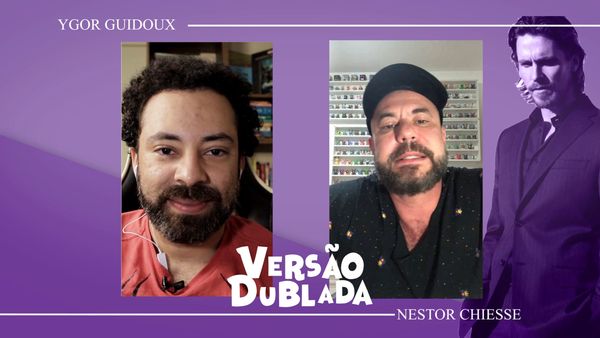 Versão Dublada - Nestor Chiesse