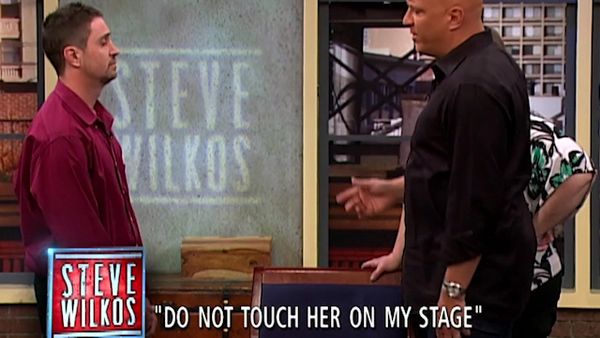 The Steve Wilkos Show - Do Not Touch Her on My Stage