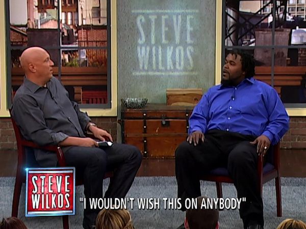 The Steve Wilkos Show - I Wouldn't Wish This on Anybody