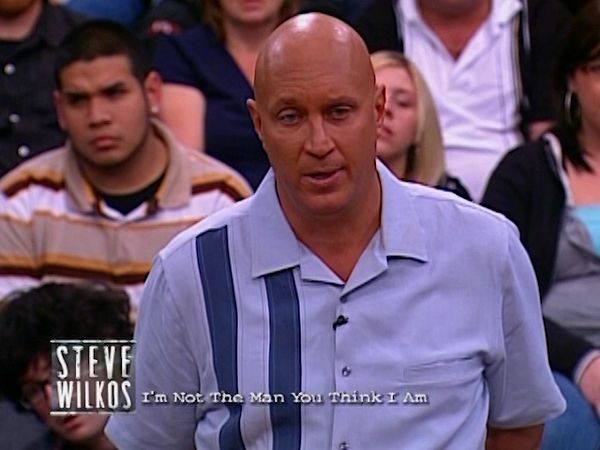 The Steve Wilkos Show - I’m Not the Man You Think I Am