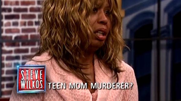 The Steve Wilkos Show - Teen Mom Murderer?
