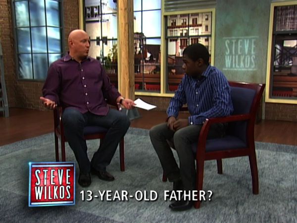 The Steve Wilkos Show - 13-Year-Old Father?