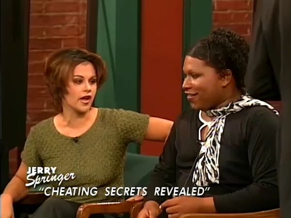 The Jerry Springer Show - Cheating Secrets Revealed