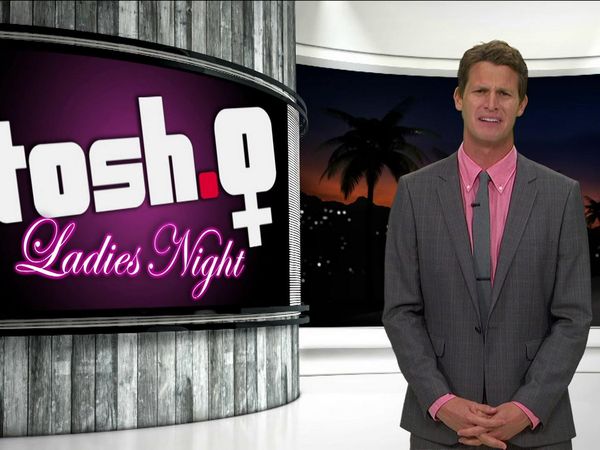 Tosh.0 - 'Ladies' Night: A Female Empowerment Episode'