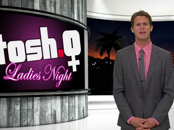 Tosh.0 - Ladies' Night: A Female Empowerment Episode
