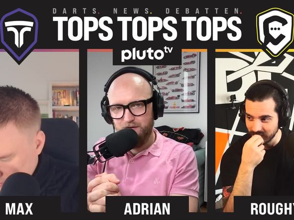 Tops Tops Tops - der Darts-Podcast - Folge 15 | Von "Wie süß" bis Downer
