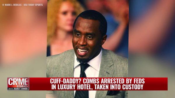 Crime Stories with Nancy Grace - CUFF-DADDY? Combs Arrested by Feds