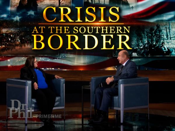 Dr. Phil Primetime - Crisis at the Southern Border (Part 2)