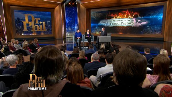Dr. Phil Primetime - Welcome to The Fraud Factory