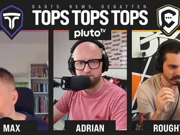 Tops Tops Tops - der Darts-Podcast - Folge 24 | Hier privat unterwegs