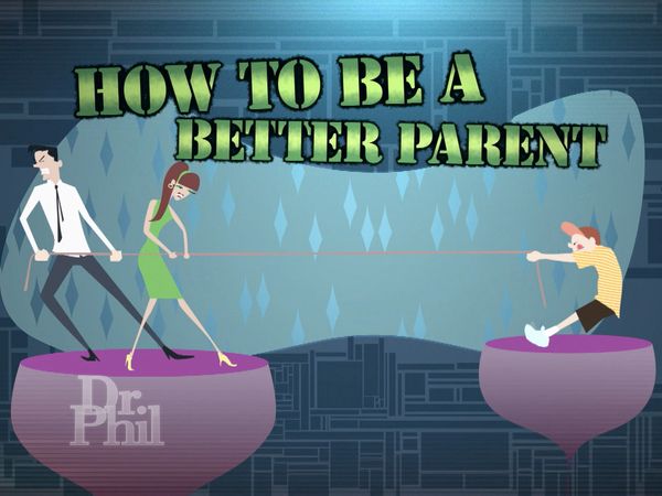 Best of Dr. Phil - Parenting Bootcamp