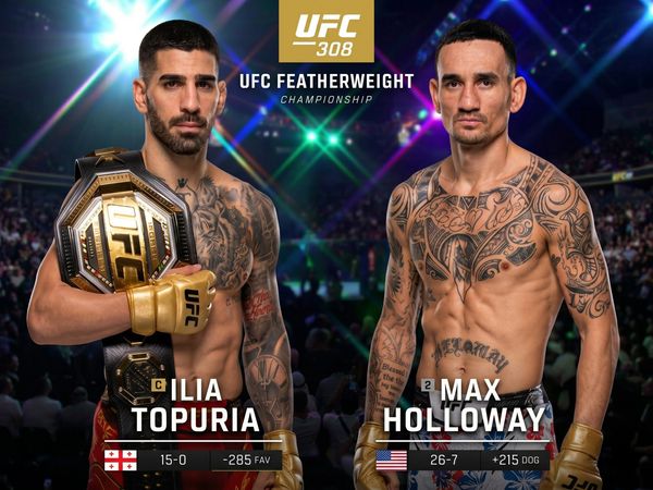 308: Ilia Topuria vs. Max Holloway Main Card - 308: Ilia Topuria vs. Max Holloway Main Card