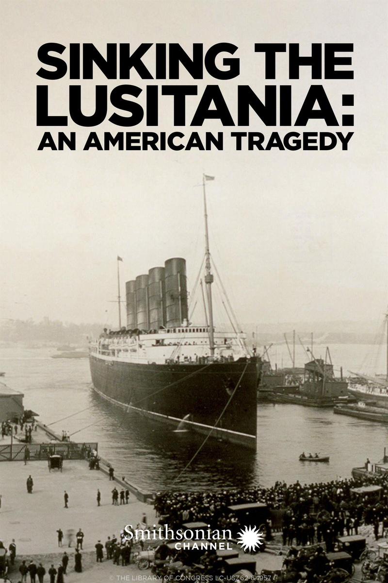 Watch Sinking The Lusitania An American Tragedy Stream Now On Paramount Plus 9507